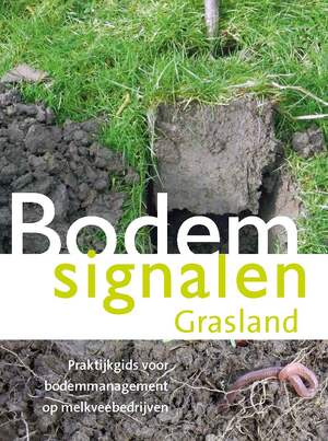 Bodemsignalen Grasland - Nick van Eekeren, Bert Philipsen, Jan Bokhorst, Coen ter Berg