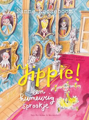 Jippie! Een humeurig sprookje - Sanne Rooseboom Jippie! Een humeurig sprookje - Sanne Rooseboom