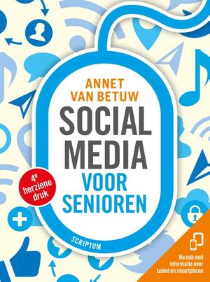 Social media voor senioren - Annet van Betuw