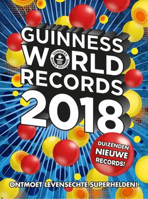 Guinness World Records 2018 - Guinness World Records 2018 -
