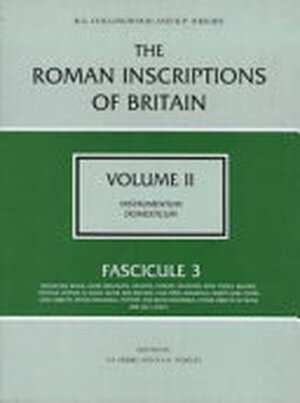 The Roman inscriptions of Britain - Robin George Collingwood, R. P. Wright
