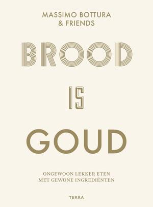 Brood is goud - Massimo Bottura