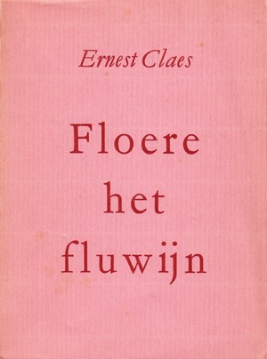 Floere het fluwijn - Ernest Claes Floere het fluwijn - Ernest Claes