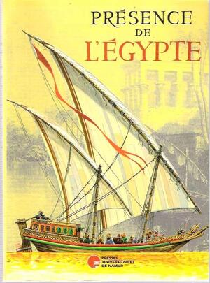 Présence de l'Égypte - Namur) Bibliothèque Universitaire Moretus Plantin (Facultés Universitaires Notre-Dame de La Paix, M.-C. Bruwier