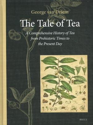 The Tale of Tea - G.L. van Driem The Tale of Tea - G.L. van Driem