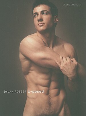 X-posed - Dylan Rosser X-posed - Dylan Rosser