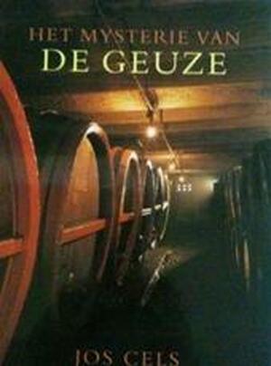 Mysterie van de geuze - Jos Cels Mysterie van de geuze - Jos Cels