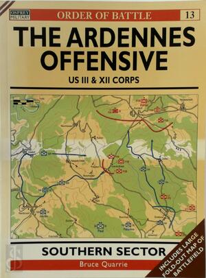 The Ardennes Offensive - Bruce Quarrie The Ardennes Offensive - Bruce Quarrie
