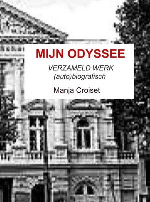 MIJN ODYSSEE - Manja Croiset MIJN ODYSSEE - Manja Croiset