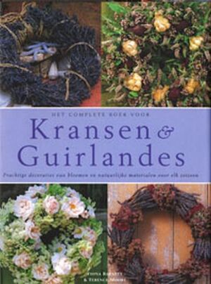 Het complete boek voor kransen en guirlandes - F. Barnett, T. Moore Het complete boek voor kransen en guirlandes - F. Barnett, T. Moore