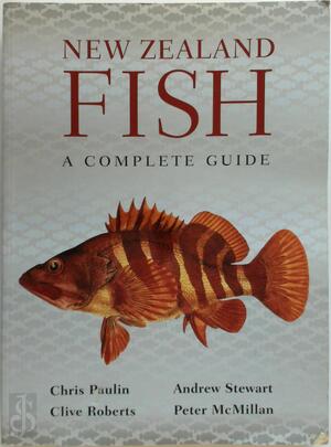 New Zealand Fish - Chris Paulin, Clive Roberts, Andrew Stewart, Peter McMillan New Zealand Fish - Chris Paulin, Clive Roberts, Andrew Stewart, Peter McMillan