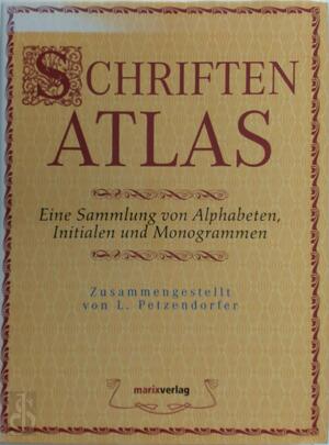 Schriftenatlas - L. Petzendorfer Schriftenatlas - L. Petzendorfer