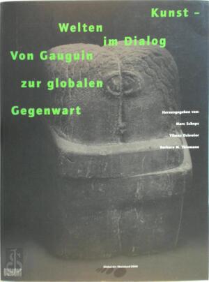 Kunst - Welten im Dialog - Marc Scheps, Yilmaz Dziewior, Barbara M. Thiemann Kunst - Welten im Dialog - Marc Scheps, Yilmaz Dziewior, Barbara M. Thiemann