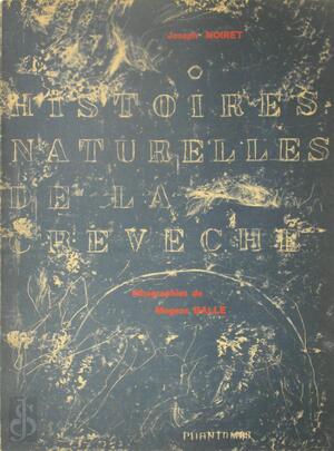 Histoires naturelles de la Crevêche - Joseph Noiret, Mogens Balle Histoires naturelles de la Crevêche - Joseph Noiret, Mogens Balle