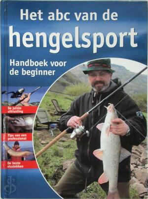 Het ABC van de hengelsport - Benno Sigloch