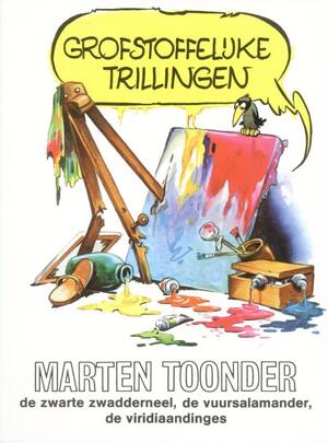 Grofstoffelijke trillingen - Marten Toonder