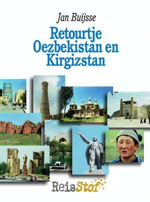 Retourtje Oezbekistan en Kirgizstan - Jan Buijsse