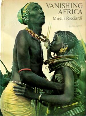 Vanishing Africa - Mirella Ricciardi, Barney Wan