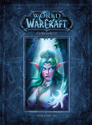 World of warcraft: chronicle volume 3 - BLIZZARD ENTERTAINMENT