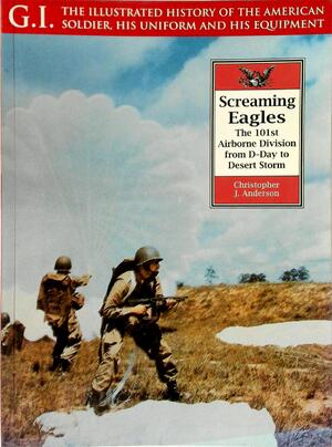 Screaming Eagles - Christopher J. Anderson