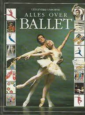 Alles over ballet - J. Tatchell