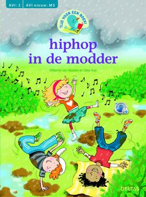 Tijd voor een Boek! Hiphop in de modder - Willemijn van Abeelen Tijd voor een Boek! Hiphop in de modder - Willemijn van Abeelen