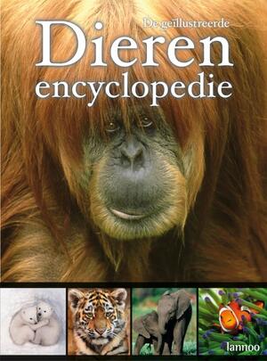 De geillustreerde dierenencyclopedie - Unknown De geillustreerde dierenencyclopedie - Unknown