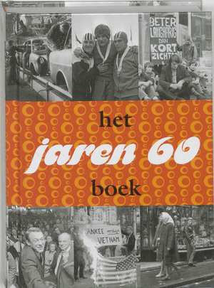 Het Jaren 60 Boek - Paul Brood Het Jaren 60 Boek - Paul Brood