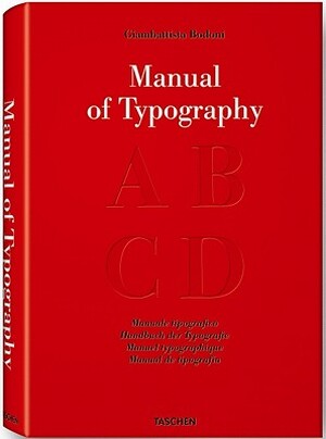 Bodoni: Manuale Tipografico - Dr Stephan Fussel, Giambattista Bodoni