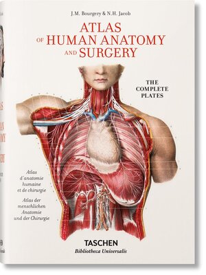 The Complete Atlas of Human Anatomy and Surgery - J. M. Bourgery, N. H. Jacob The Complete Atlas of Human Anatomy and Surgery - J. M. Bourgery, N. H. Jacob