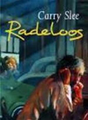 Radeloos - Carry Slee Radeloos - Carry Slee