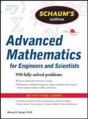 Schaum's Outline of Advanced Mathematics for Engineers and Scientists - Murray Spiegel Schaum's Outline of Advanced Mathematics for Engineers and Scientists - Murray Spiegel