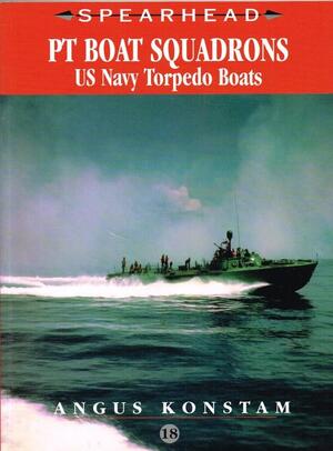 PT Boat Squadrons - Angus Konstam