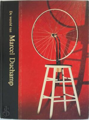 De wereld van Marcel Duchamp, 1887-1968 - Calvin Tomkins