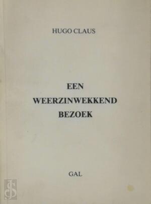 Een weerzinwekkend bezoek - Hugo Claus, Gal Een weerzinwekkend bezoek - Hugo Claus, Gal
