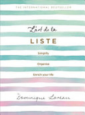 L art de la Liste - Dominique Loreau