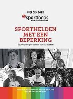 Sporthelden met een beperking - Piet den Boer