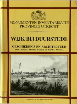 Wijk bij Duurstede - Fred Gaasbeek, Marinus Kooiman, Ben Olde Meierink
