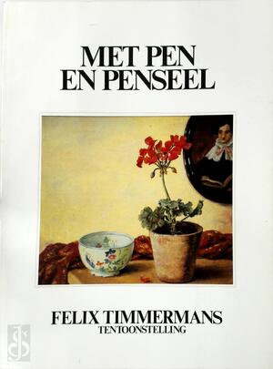 Met pen en penseel - Jo Cooymans, Felix Timmermans Met pen en penseel - Jo Cooymans, Felix Timmermans