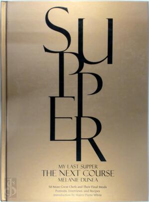 My Last Supper - Melanie Dunea