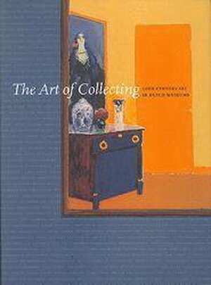 The art of collecting - P. de R. / Jonge Fuchs The art of collecting - P. de R. / Jonge Fuchs
