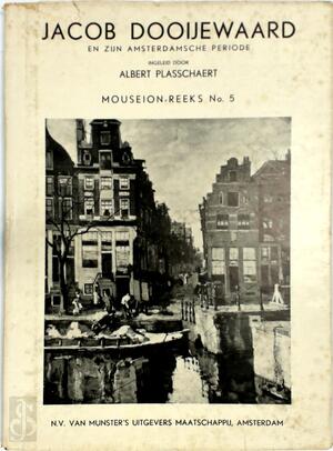 Jacob Dooijewaard en zijn Amsterdamsche periode - Albert Plasschaert, Jacob Dooijewaard