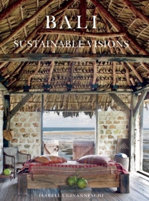 Bali : sustainable visions - Isabella Ginanneschi