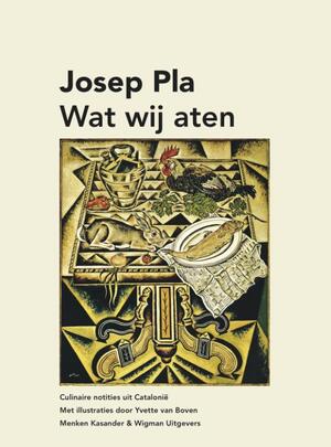 Wat wij aten - Josep Pla Wat wij aten - Josep Pla