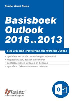 Basisboek Outlook 2016 en 2013 - Basisboek Outlook 2016 en 2013 -