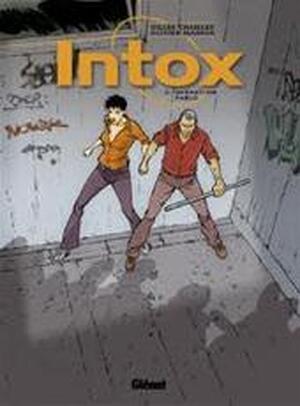 Intox - Gilles Chaillet, Olivier Mangin Intox - Gilles Chaillet, Olivier Mangin