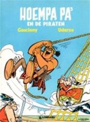 Hoempa Pa en de piraten - A. Uderzo, R. Goscinny Hoempa Pa en de piraten - A. Uderzo, R. Goscinny