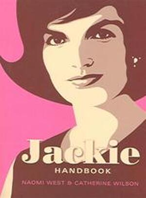 The Jackie Handbook - Naomi West, Catherine Wilson