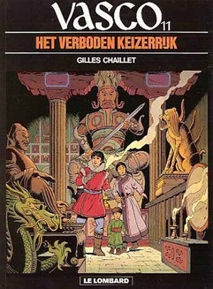 Vasco 11. het verboden keizerrijk - Gilles Chaillet Vasco 11. het verboden keizerrijk - Gilles Chaillet