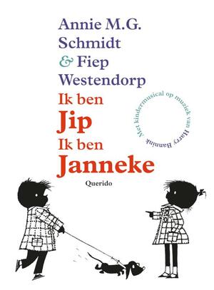 Ik ben Jip, Ik ben Janneke + CD - Annie M.G. Schmidt Ik ben Jip, Ik ben Janneke + CD - Annie M.G. Schmidt